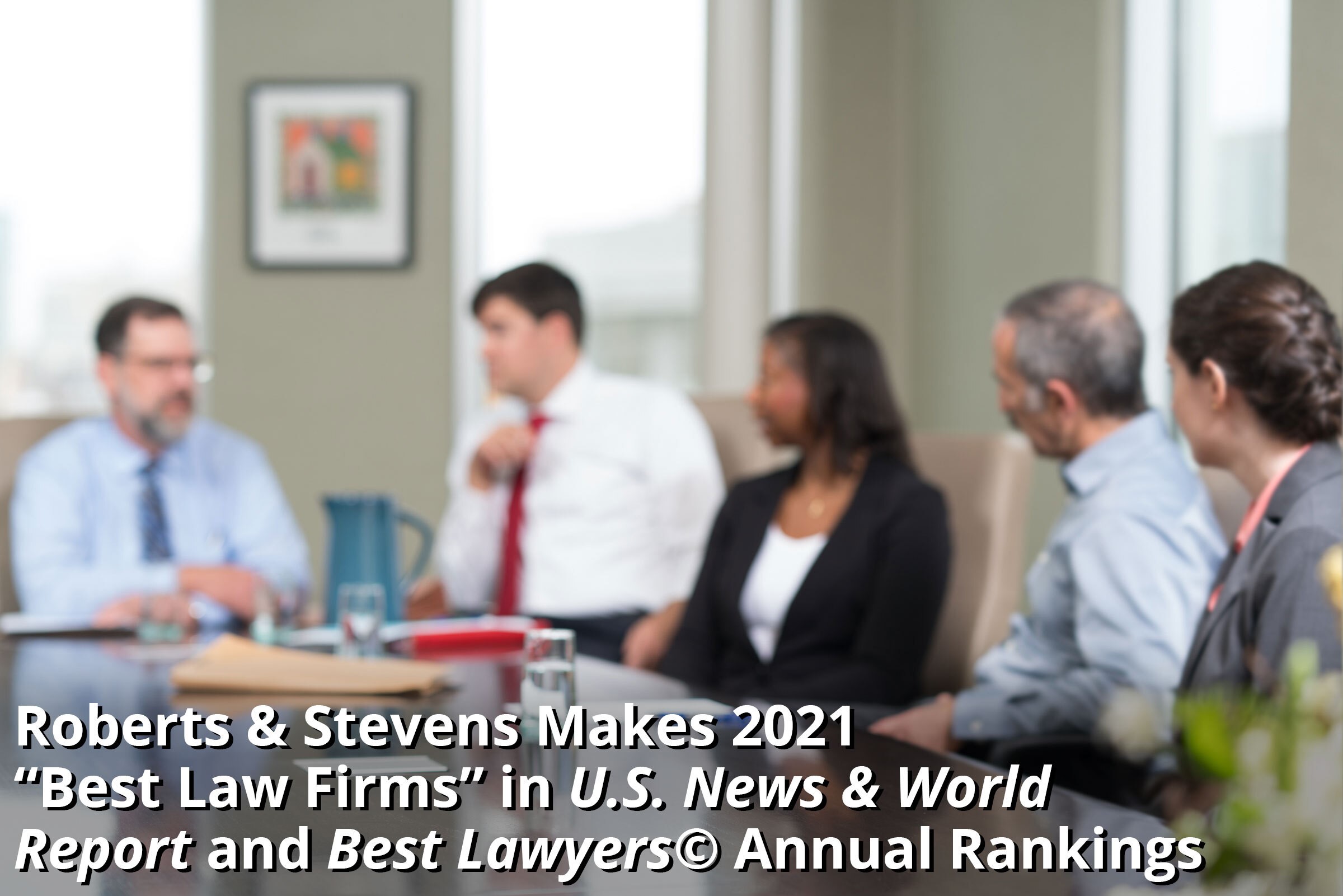 Roberts & Stevens 2021 Best Law Firm